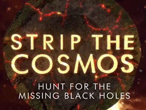 Desmontando El Cosmos: En Busca De Los Agujeros Negros Perdidos