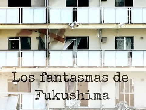 Dossier Milenio: Los Fantasmas De Fukushima