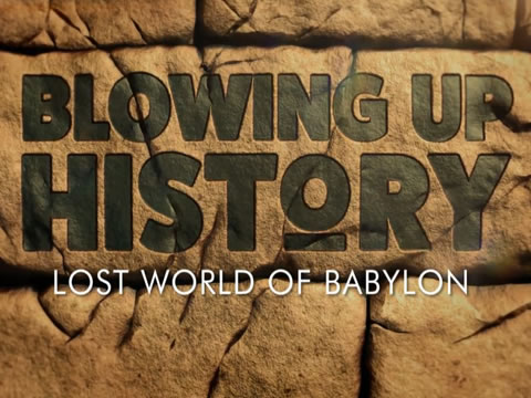 Desmontando La Historia: El Mundo Perdido De Babilonia